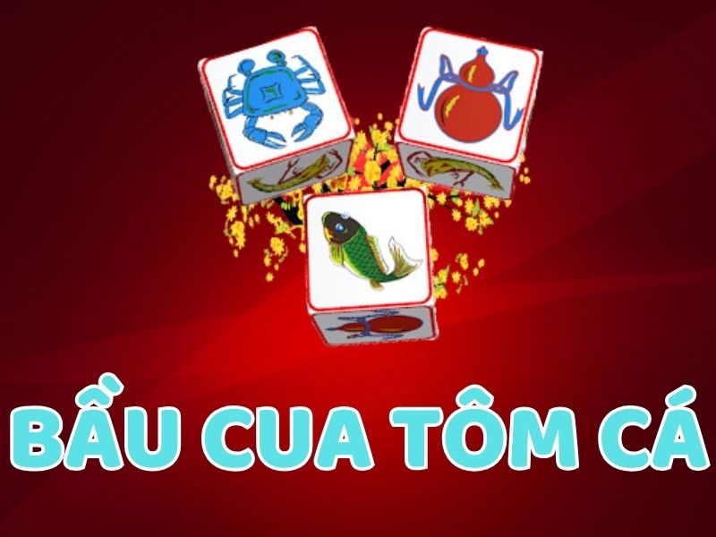 Giới thiệu đôi nét về Game Bầu Cua Tôm Cá Cwin